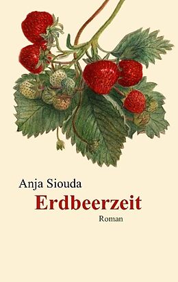 Kartonierter Einband Erdbeerzeit von Anja Siouda