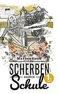 E-Book (epub) Scherbenhaufen Schule von Marina Deck