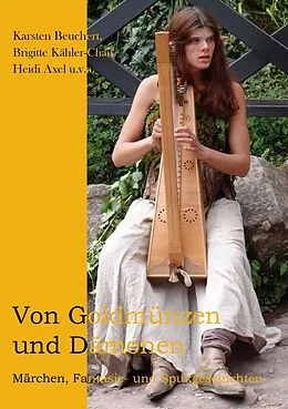 E-Book (epub) Von Goldmünzen und Dämonen von Brigitte Kähler-Chau, Heidi Axel, Karsten Beuchert