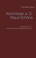 E-Book (epub) Kommissar a. D. Klaus Schöne von Fritz-Stefan Valtner