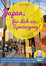 Kartonierter Einband Japan, für dich ein Spaziergang von Ronja Sakata