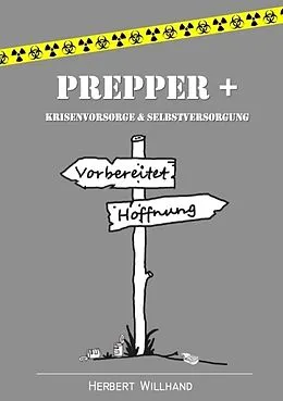 Kartonierter Einband Prepper + von Herbert Willhand
