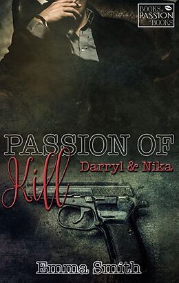 Kartonierter Einband Passion of Kill von Emma Smith