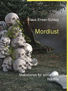 E-Book (epub) Mordlust von Klaus Enser-Schlag