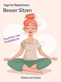 E-Book (epub) Yoga für Reiter - Besser Sitzen von Victoria von Lützau