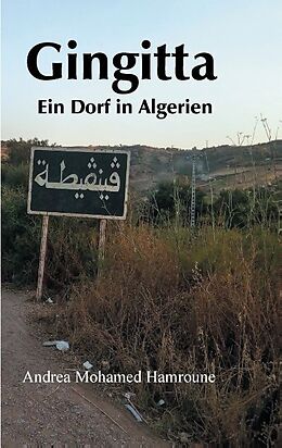 Kartonierter Einband Gingitta- Ein Dorf in Algerien von Andrea Mohamed Hamroune