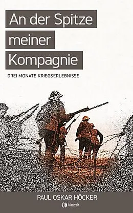 E-Book (epub) An der Spitze meiner Kompagnie von Paul Oskar Höcker