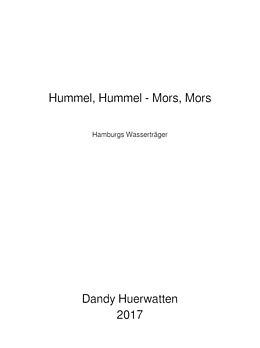 E-Book (epub) Hummel, Hummel - Mors, Mors von Dandy Huerwatten
