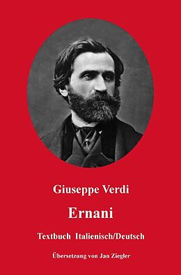 Kartonierter Einband Ernani: Italienisch/Deutsch von Giuseppe Verdi