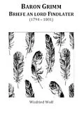 E-Book (epub) Baron Grimm, Briefe an Lord Findlater von Winfried Wolf