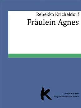 E-Book (epub) Fräulein Agnes von Rebekka Kricheldorf