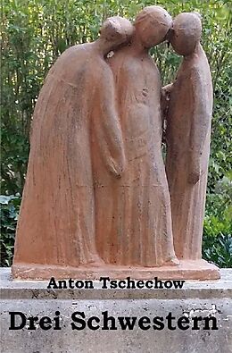 Kartonierter Einband Drei Schwestern von Anton Tschechow