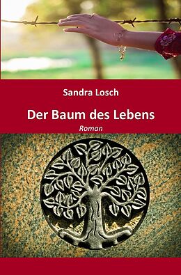 Kartonierter Einband Der Baum des Lebens von Sandra Losch