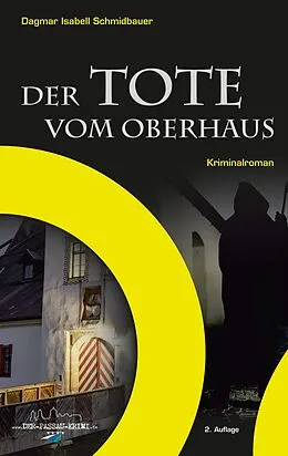 E-Book (epub) Der Tote vom Oberhaus von Dagmar Isabell Schmidbauer