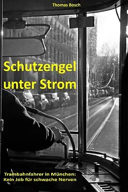 E-Book (epub) Schutzengel unter Strom von Thomas Bosch