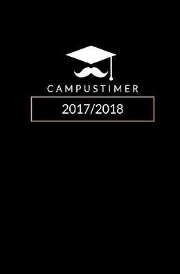 Kartonierter Einband Campustimer Schwarz - A5 Semesterplaner - Studentenkalender 2017/2018 (Kalender, Uni-Planer) von Creative Stuyding