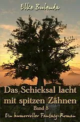  Ragnor Roman / Das Schicksal lacht mit spitzen Zähnen von Elke Bulenda