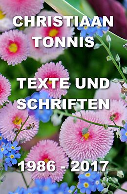 Kartonierter Einband Gesamtausgabe / Texte und Schriften von Christiaan Tonnis