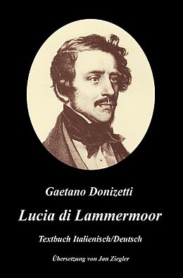 Kartonierter Einband Lucia di Lammermoor: Italienisch/Deutsch von Gaetano Donizetti