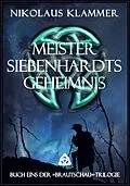 E-Book (epub) Meister Siebenhardts Geheimnis von Nikolaus Klammer
