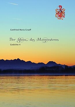 Kartonierter Einband Gedichte / Der Glanz des Morgensterns von Gottfried M. Graaff