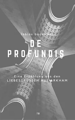 E-Book (epub) De Profundis von Tobias Bachmann