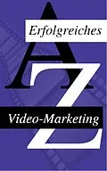 E-Book (epub) Wie man sein Video Erfolgreich Vermarket von Andreas Bremer