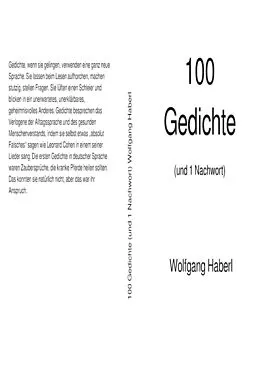 E-Book (epub) 100 Gedichte (und 1 Nachwort) von Wolfgang Haberl