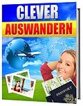 E-Book (epub) Auswandern aber richtig, clever auswandern von Jürgen Dietz