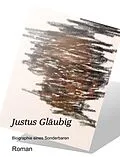 E-Book (epub) Justus Gläubig von Gerhard Neuwirth