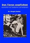 E-Book (epub) Den Tieren verpflichtet von Dr. Margrit Herbst