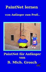 E-Book (epub) PaintNet lernen von Bernd Michael Grosch