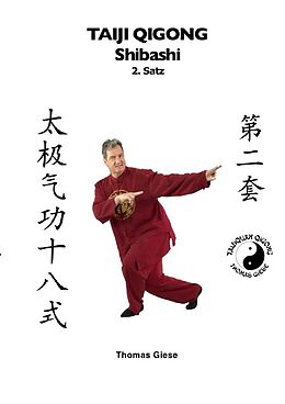 Kartonierter Einband Taiji Qigong Shibashi / Taiji Qigong Shibashi, 2.Satz von Thomas Giese