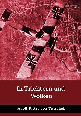 Kartonierter Einband In Trichtern und Wolken von Adolf Ritter von Tutschek