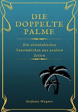 E-Book (epub) Die doppelte Palme von Stefanie Wagner