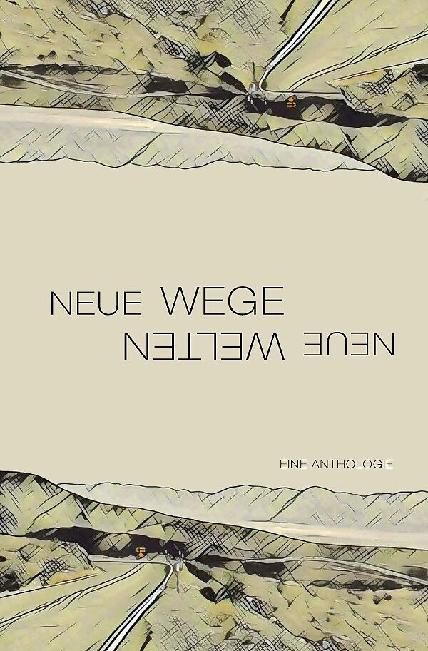 Neue Wege  neue Welten