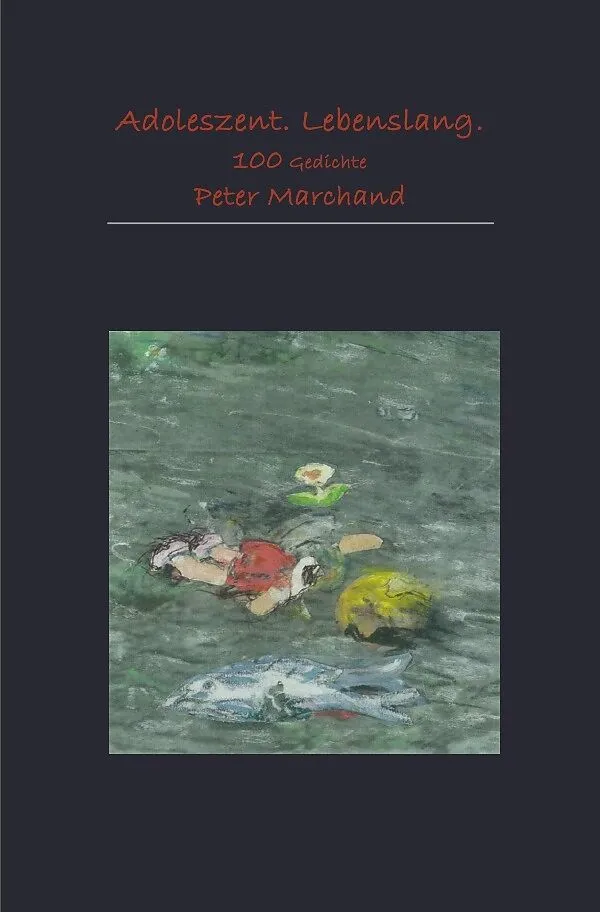 Adoleszent. Lebenslang.