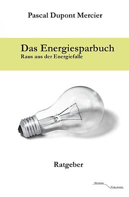 E-Book (epub) Das Energiesparbuch von Pascal Dupont Mercier