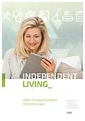 E-Book (epub) Independent Living von Mark Schleicher, Hubert Österle, Philipp Osl
