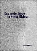 E-Book (epub) Das große Ganze im vielen Kleinen von Thomas Bärsch