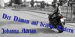 E-Book (epub) Der Dämon auf heißen Rädern von Johanna Adrian