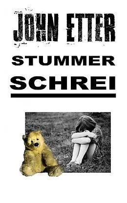 E-Book (epub) JOHN ETTER - Stummer Schrei von John Etter