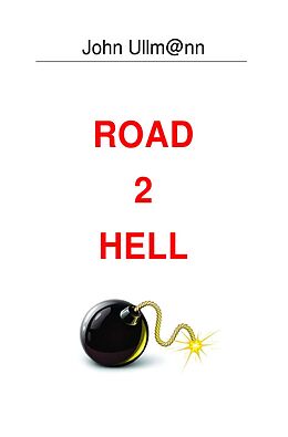 Kartonierter Einband Road 2 Hell von John Ullmann
