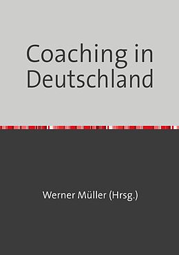 Kartonierter Einband Sammlung infoline / Coaching in Deutschland von Werner Müller