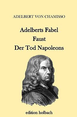 Kartonierter Einband Adelberts Fabel. Faust. Der Tod Napoleons von Adelbert von Chamisso