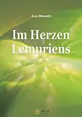E-Book (epub) Im Herzen Lemuriens von Ava Minatti