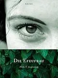 E-Book (epub) Die Efeufrau von Nieke V. Grafenberg