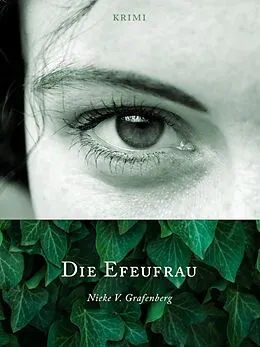 E-Book (epub) Die Efeufrau von Nieke V. Grafenberg