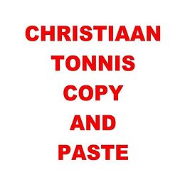 Kartonierter Einband Gesamtausgabe / Copy and Paste von Christiaan Tonnis