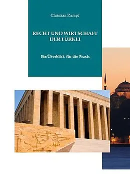 E-Book (epub) Recht und Wirtschaft der Türkei von Dr. Christian Rumpf